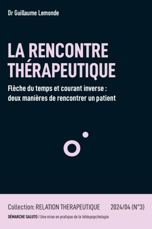 LA RENCONTRE THÉRAPEUTIQUE